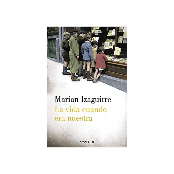 La vida cuando era nuestra